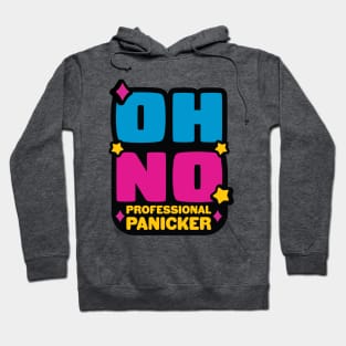 Professional Panicker Hoodie